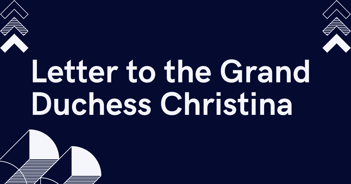 Letter to the Grand Duchess Christina