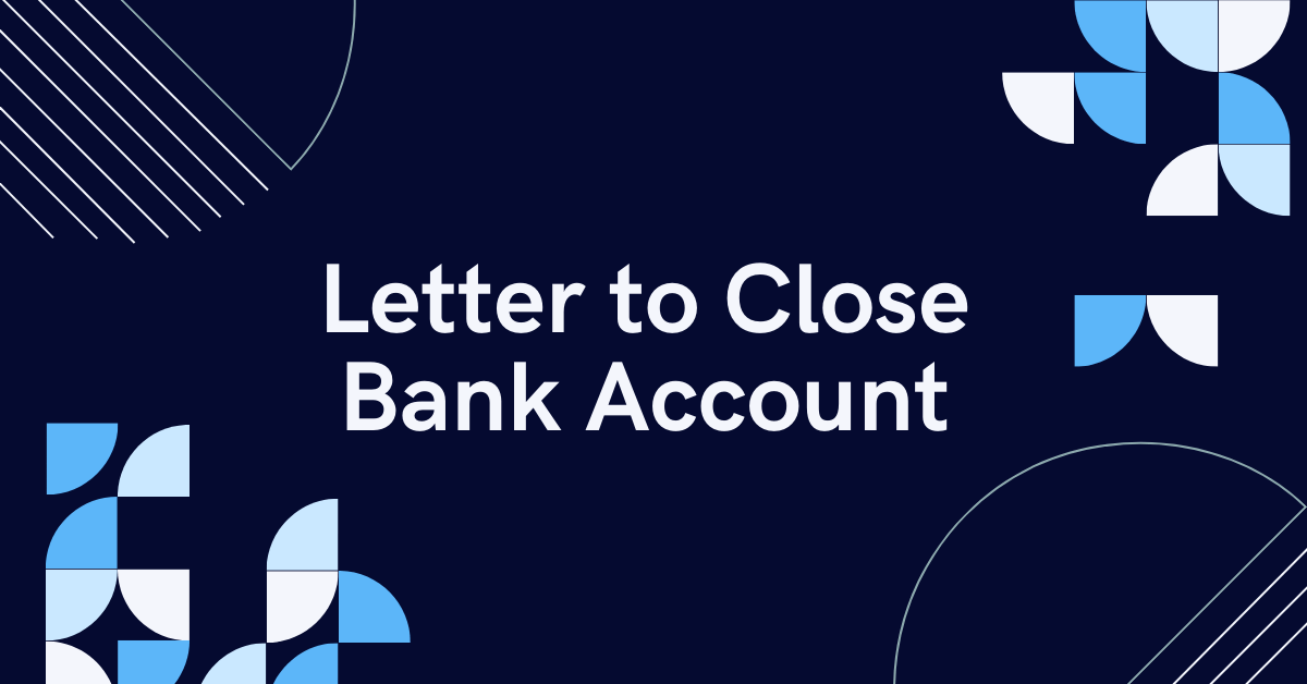 Letter to Close Bank Account