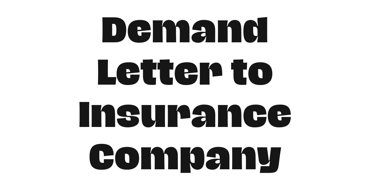 Demand Letter to Insurance Company