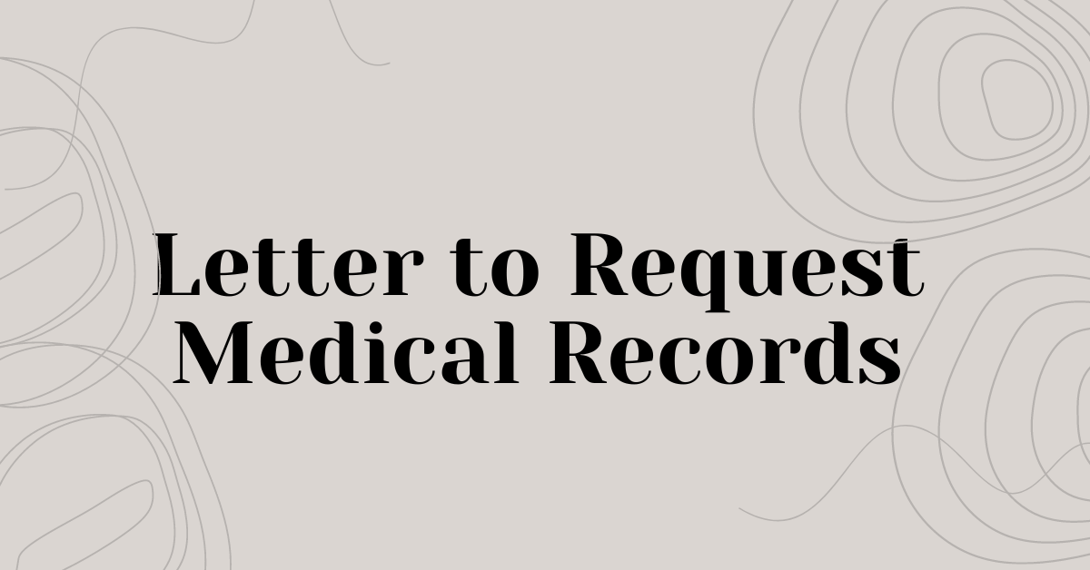 Letter to Request Medical Records