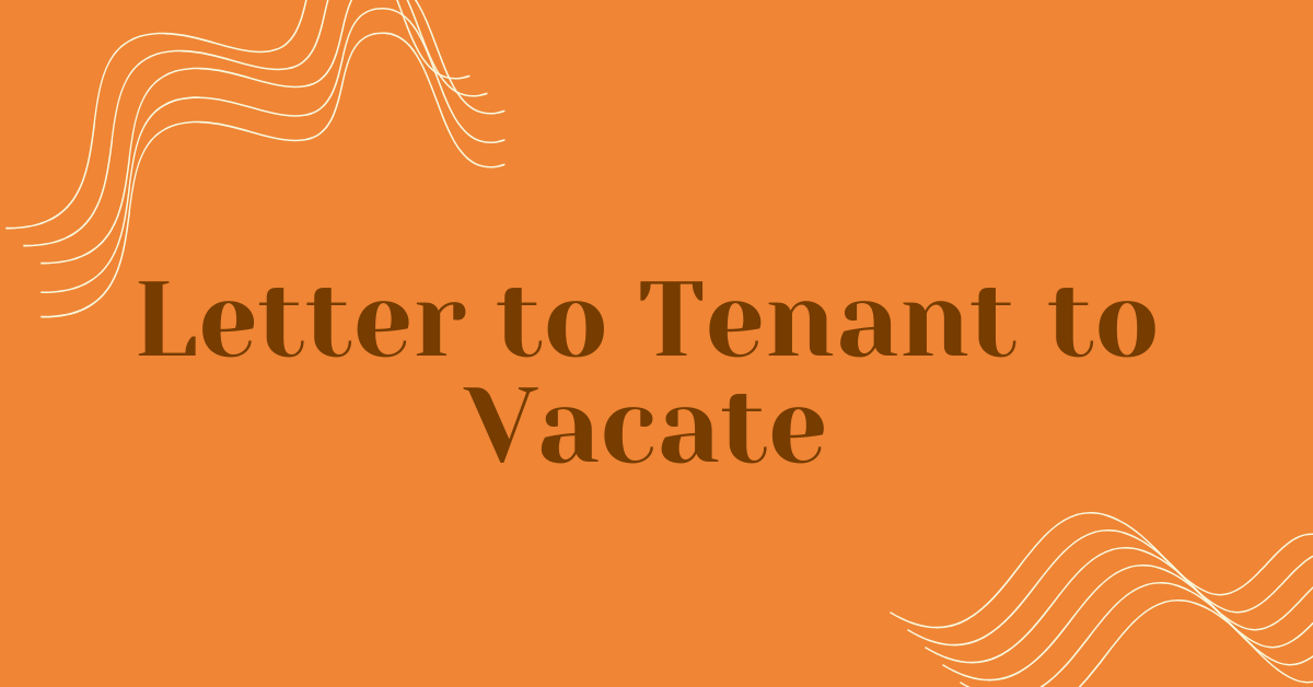 Letter to Tenant to Vacate