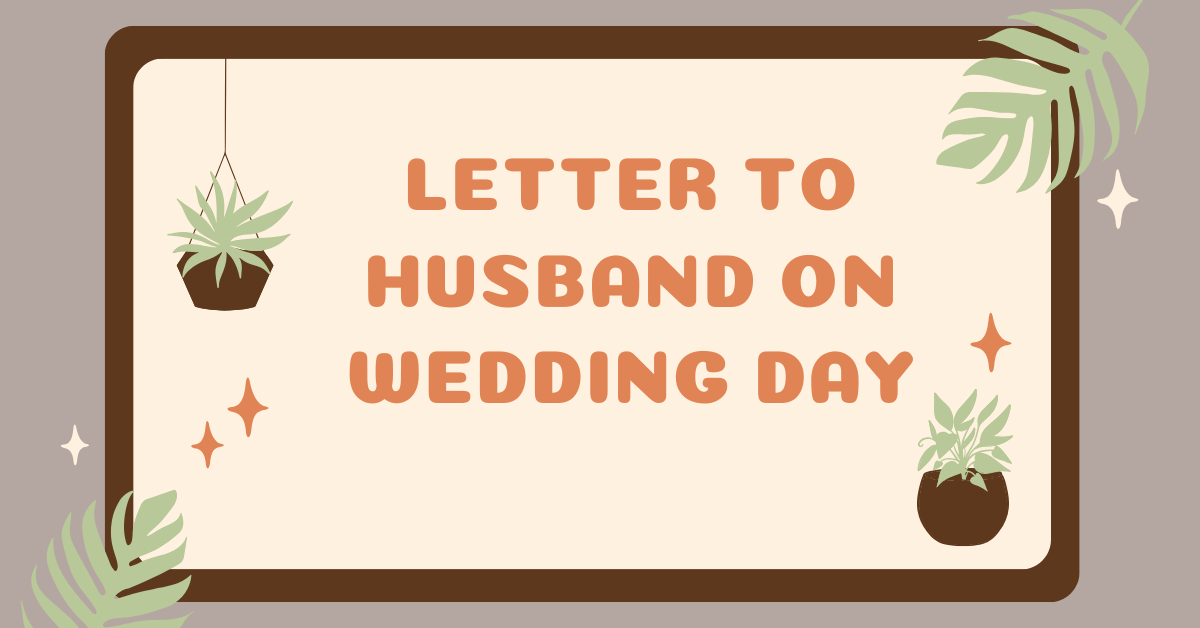 Letter to Husband on Wedding Day