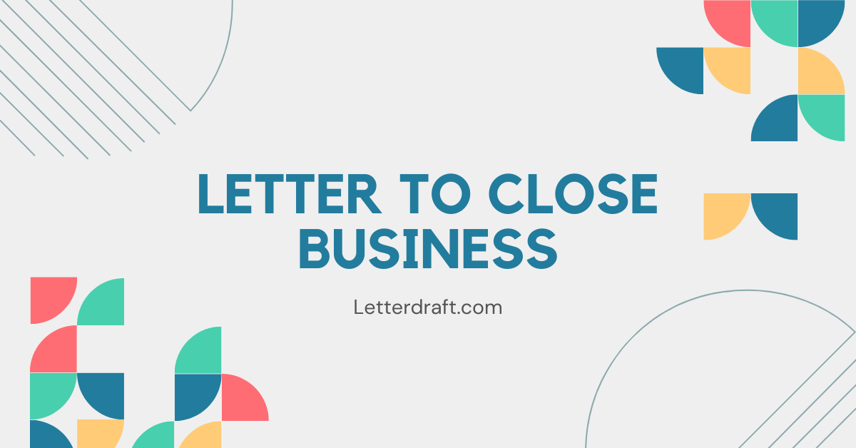 Letter to Close Business