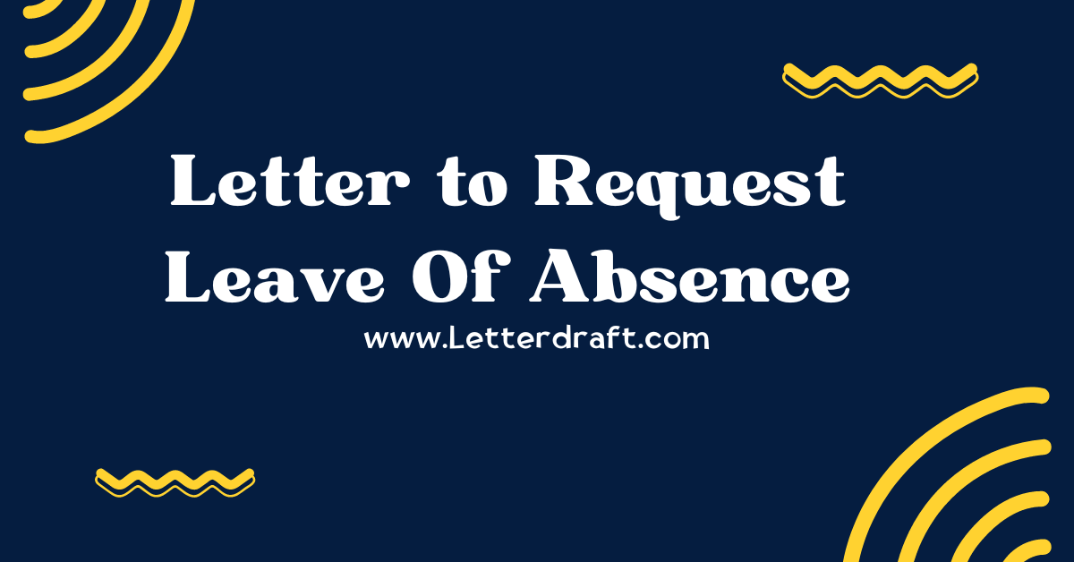 Letter to Request Leave Of Absence