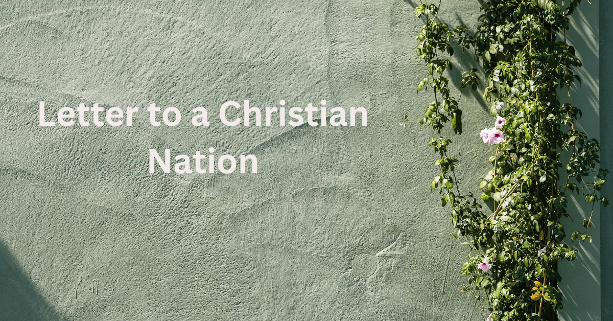 Letter to a Christian Nation