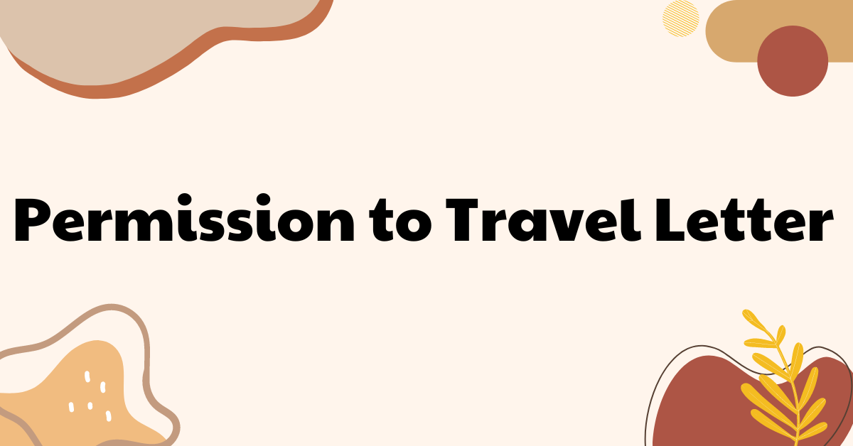Permission to Travel Letter