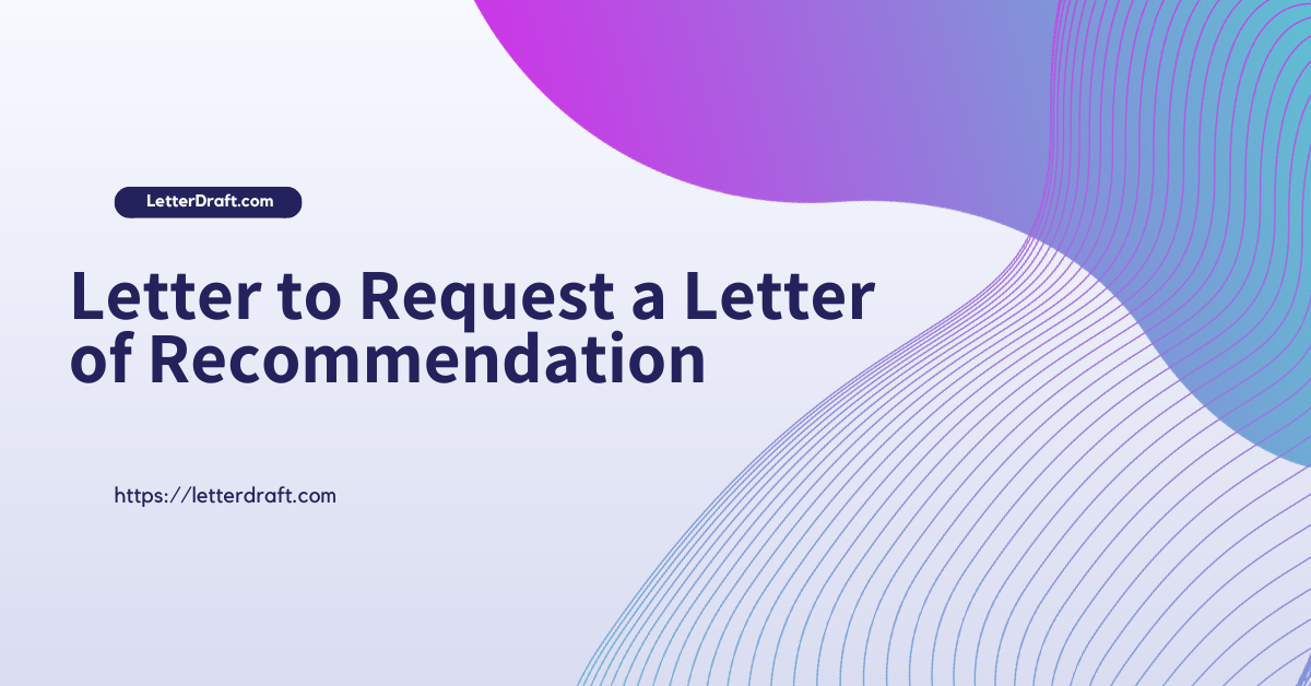 Letter to Request a Letter of Recommendation