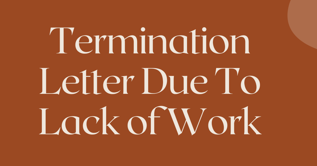 Termination Letter Due To Lack of Work