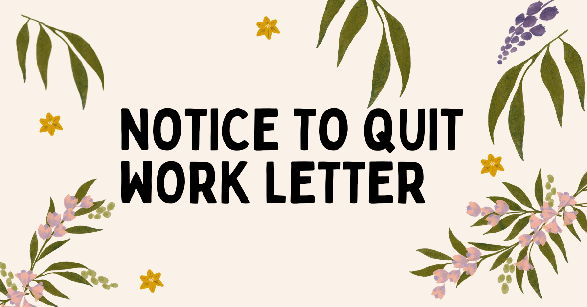 Notice to Quit Work Letter