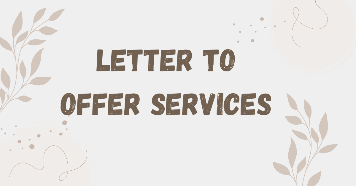 Letter to Offer Services