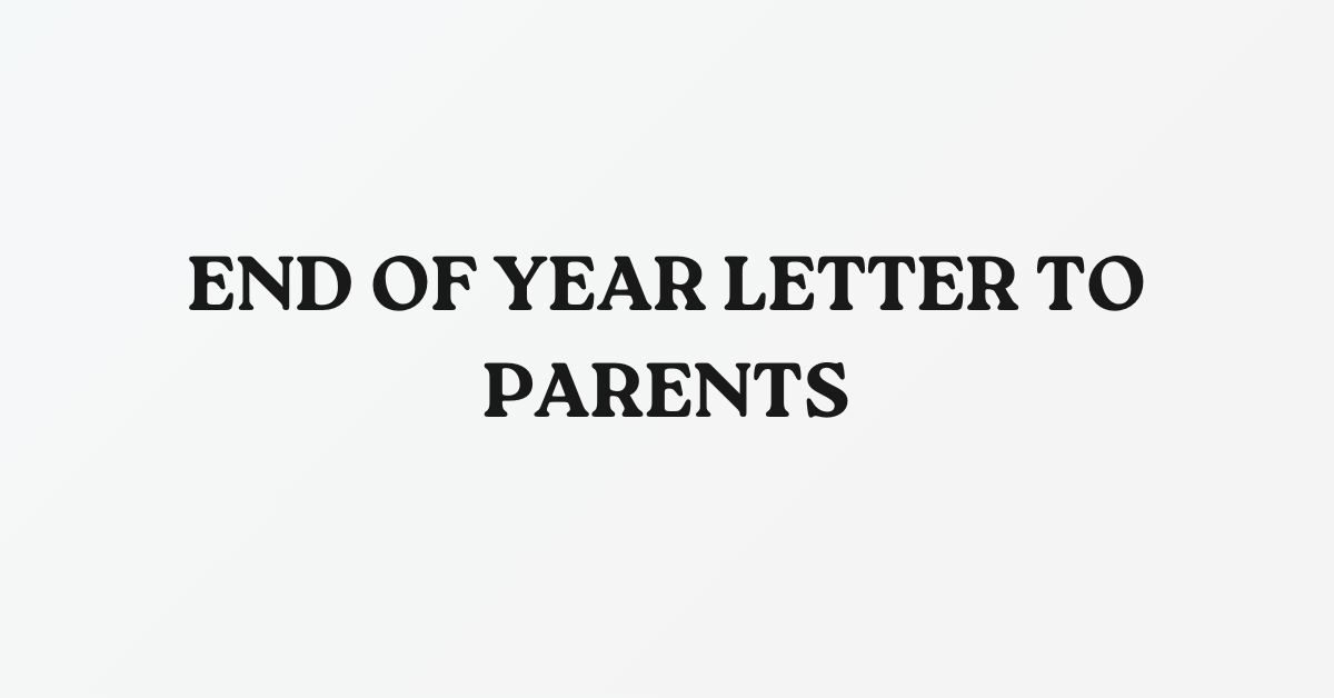 End of Year Letter to Parents