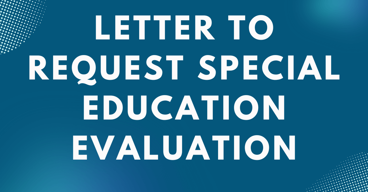 Letter to Request Special Education Evaluation