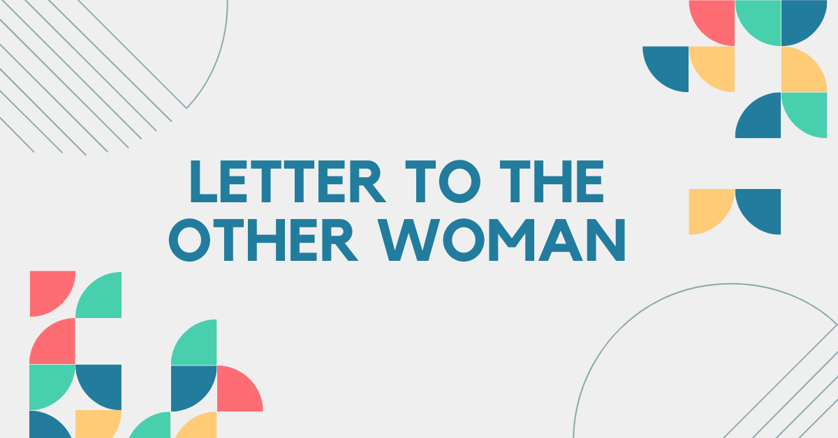 Letter to the Other Woman