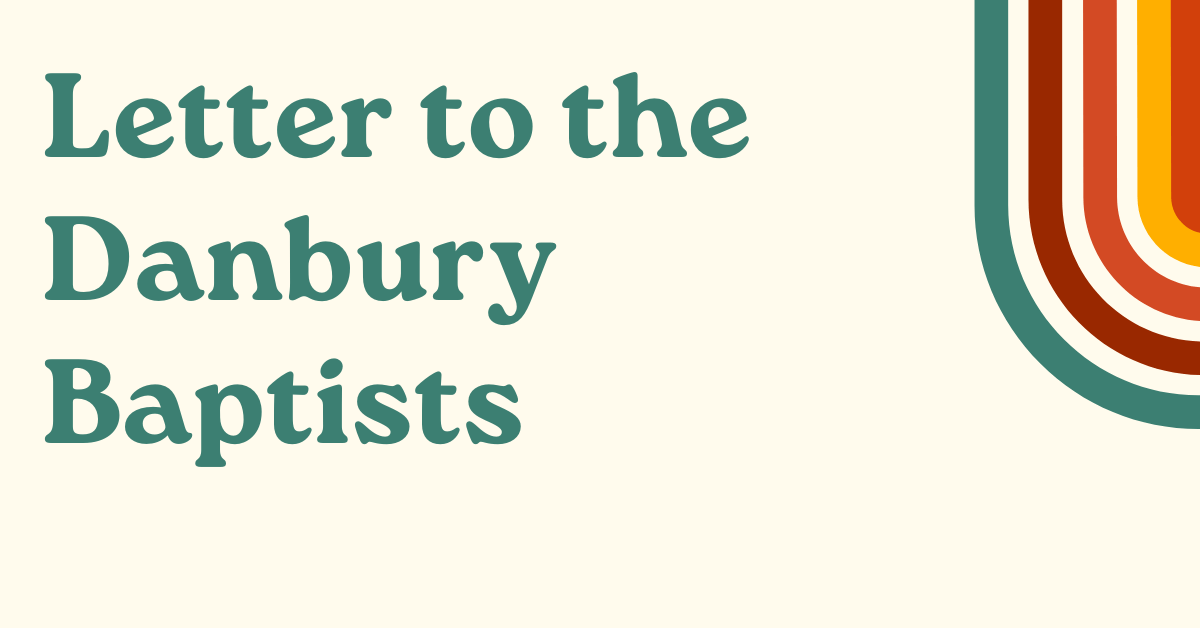 Letter to the Danbury Baptists