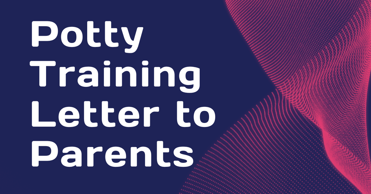 Potty Training Letter to Parents