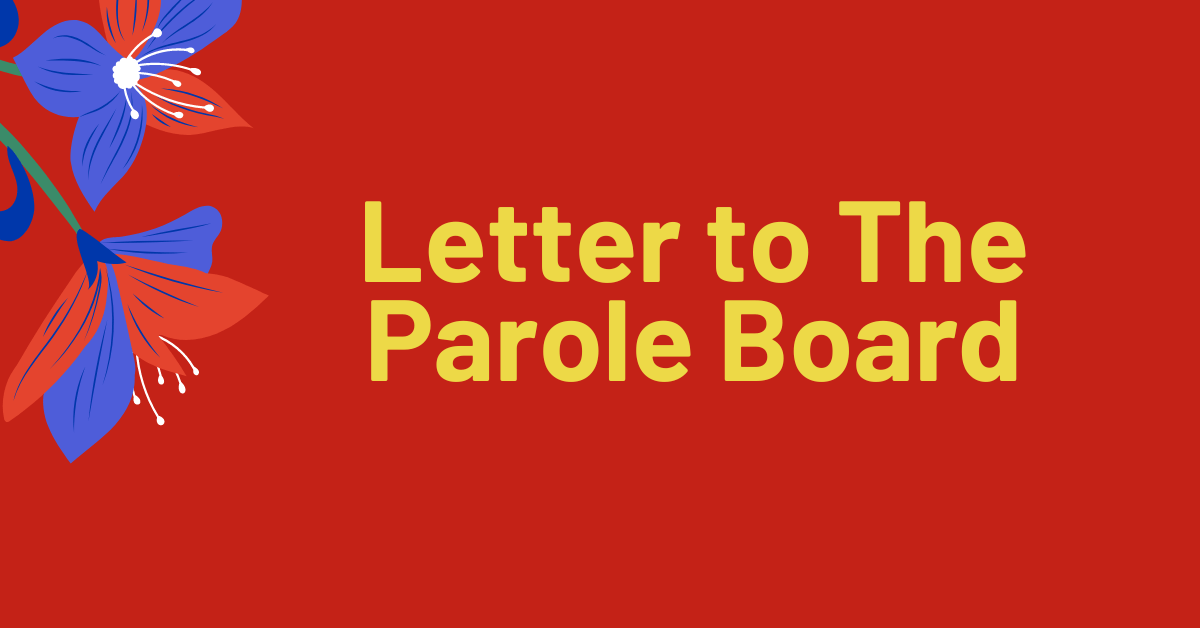 Letter to The Parole Board