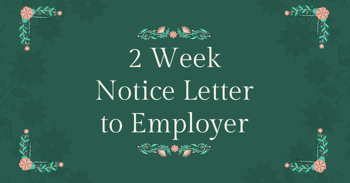 2 Week Notice Letter to Employer
