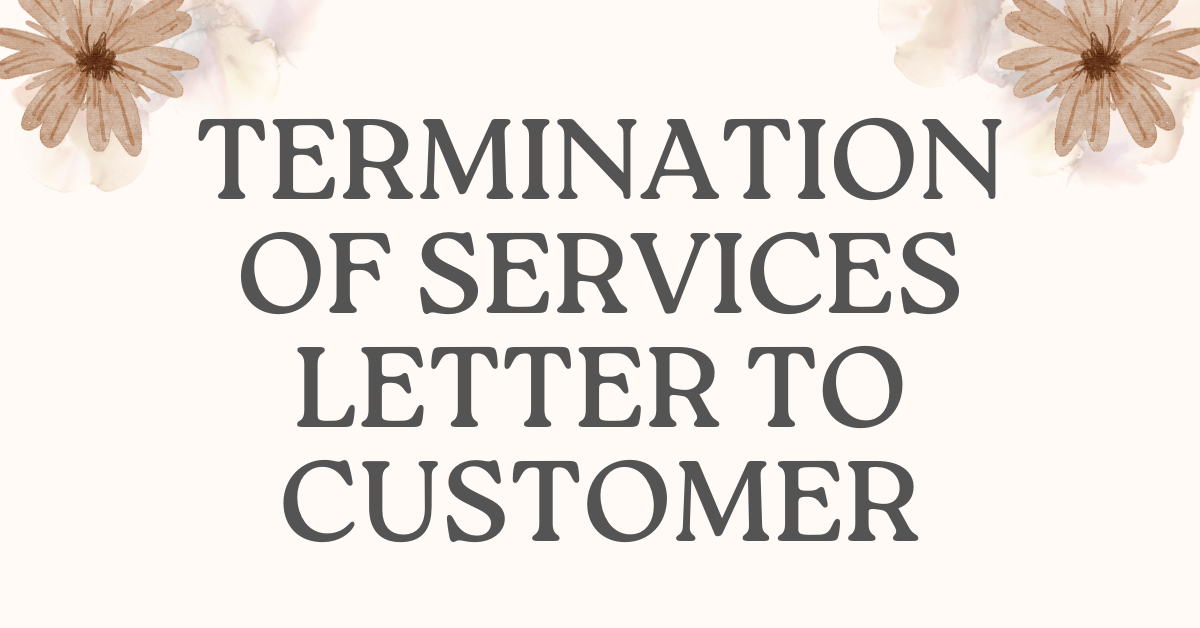 Termination of Services Letter to Customer