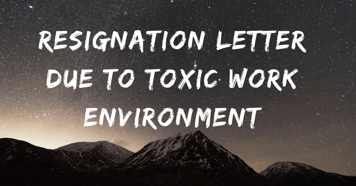 Resignation Letter Due to Toxic Work Environment