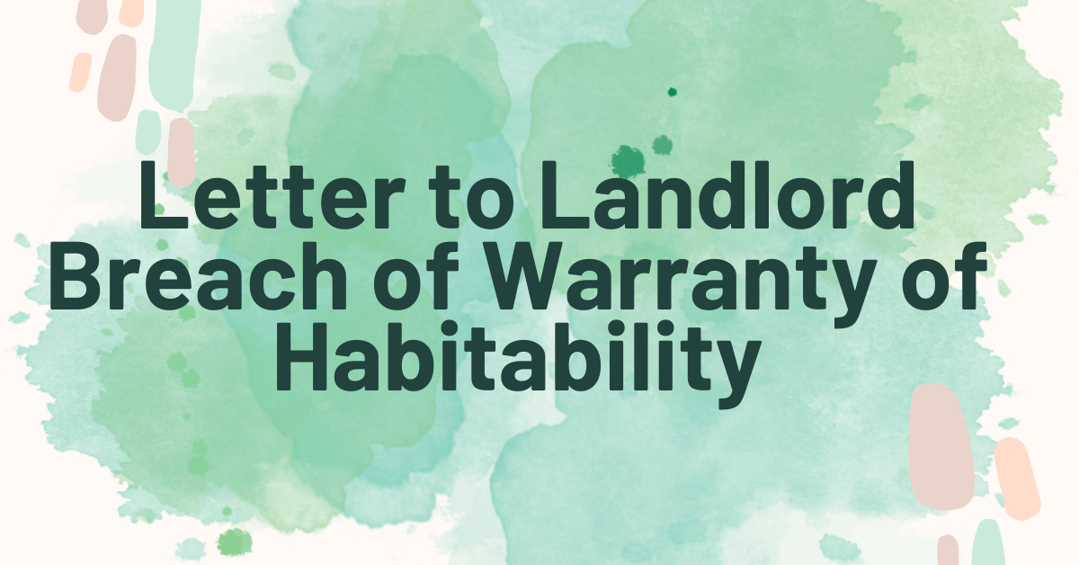 Letter to Landlord Breach of Warranty of Habitability