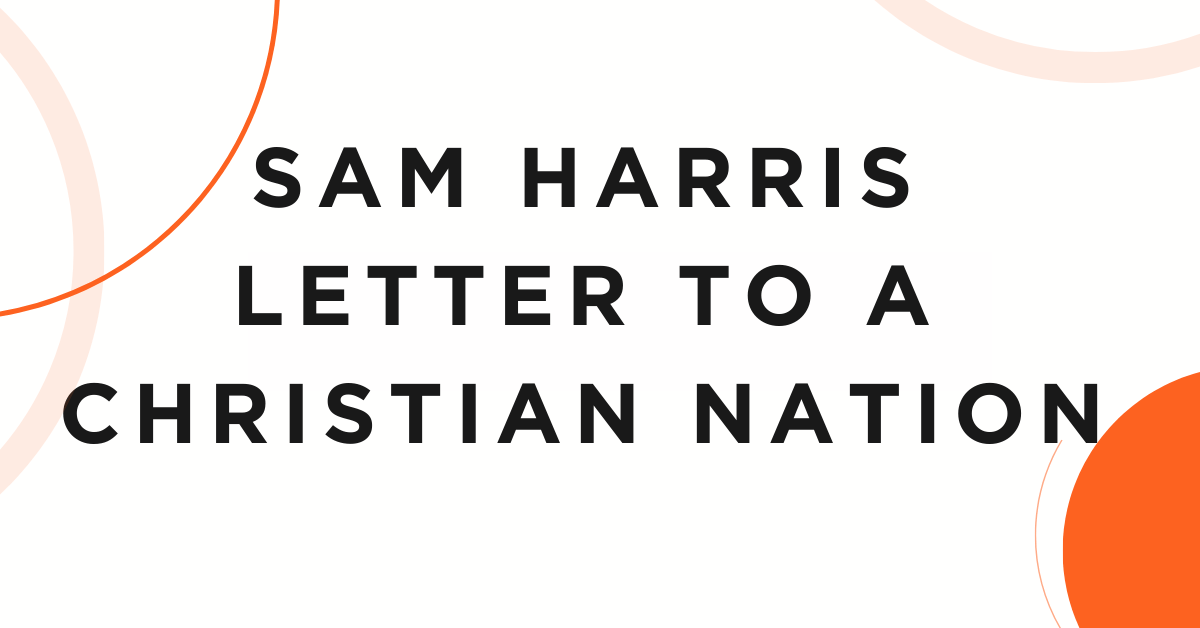 Sam Harris Letter to a Christian Nation