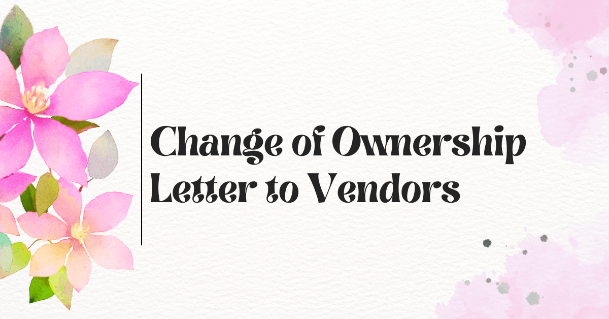 Change of Ownership Letter to Vendors