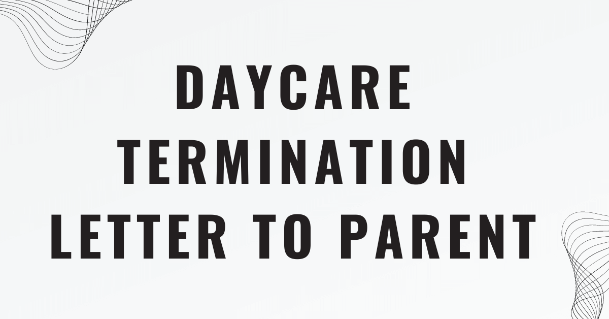 Daycare Termination Letter to Parent