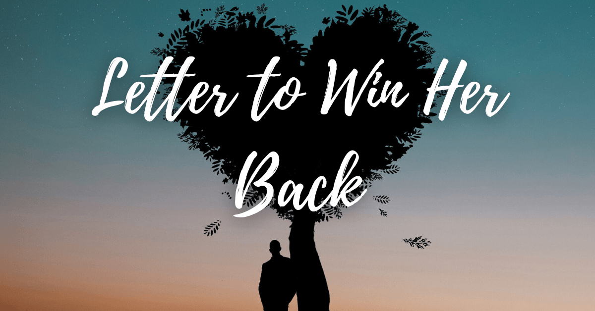Letter to Win Her Back