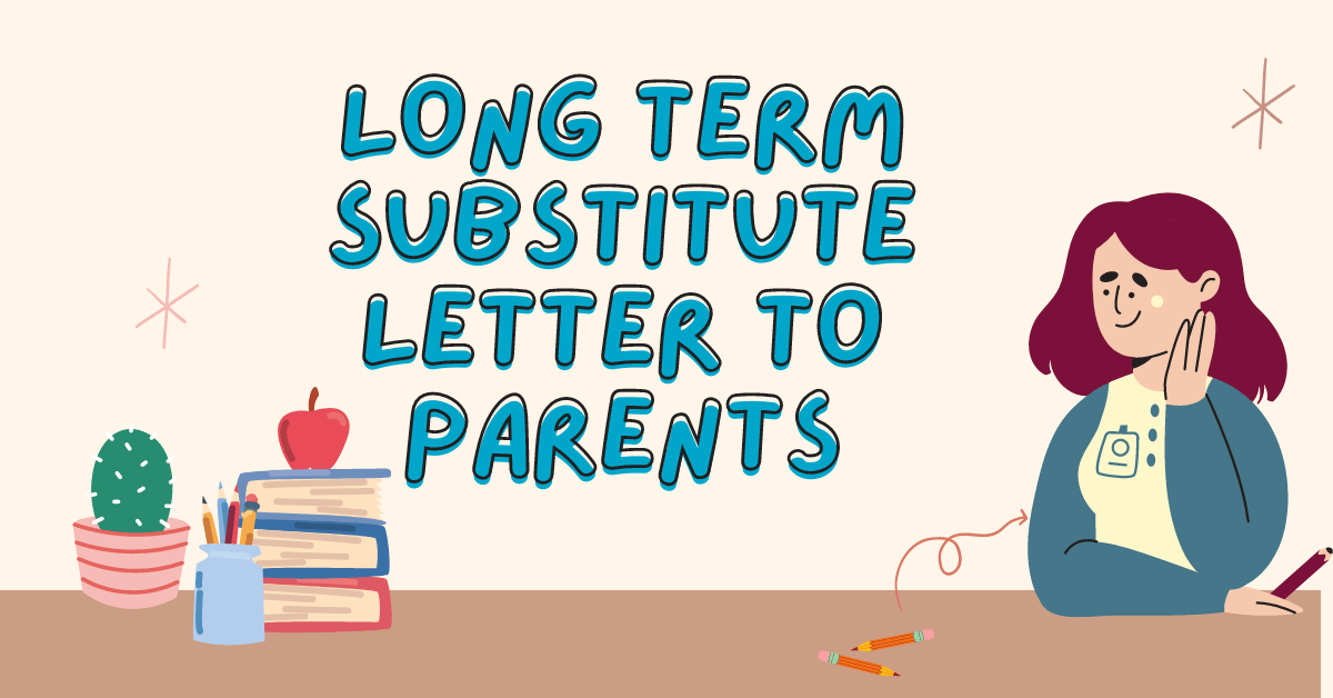 Long Term Substitute Letter to Parents