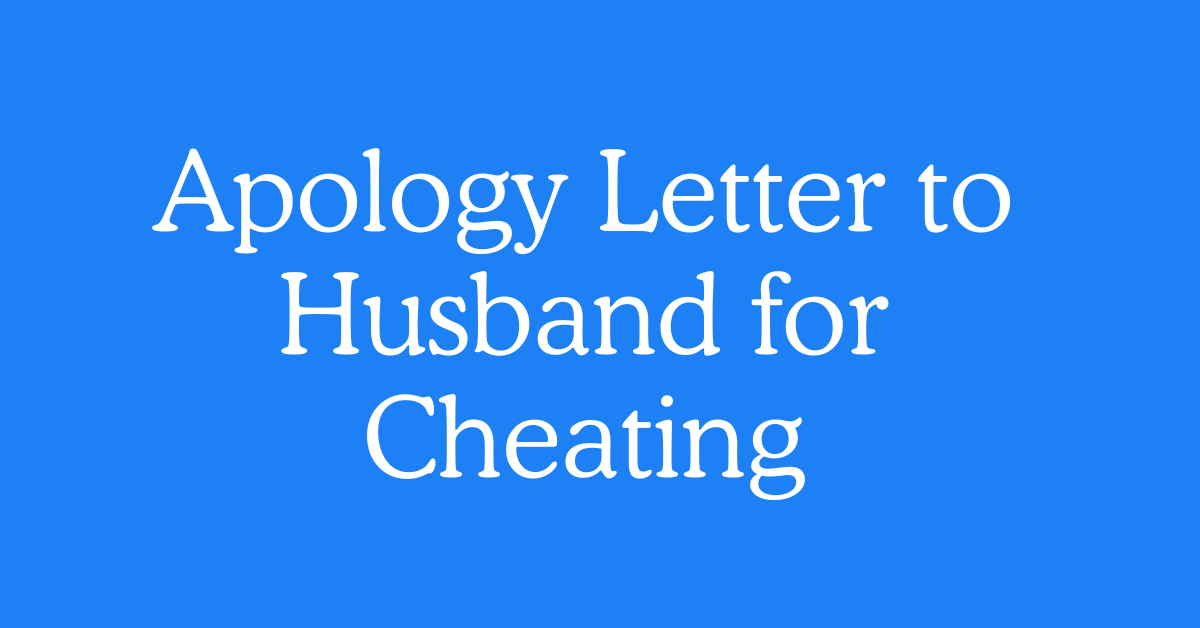 Apology Letter to Husband for Cheating