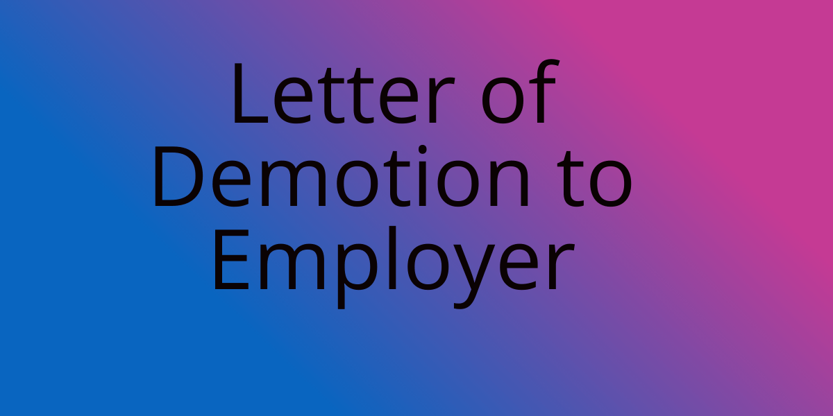Letter of Demotion to Employer