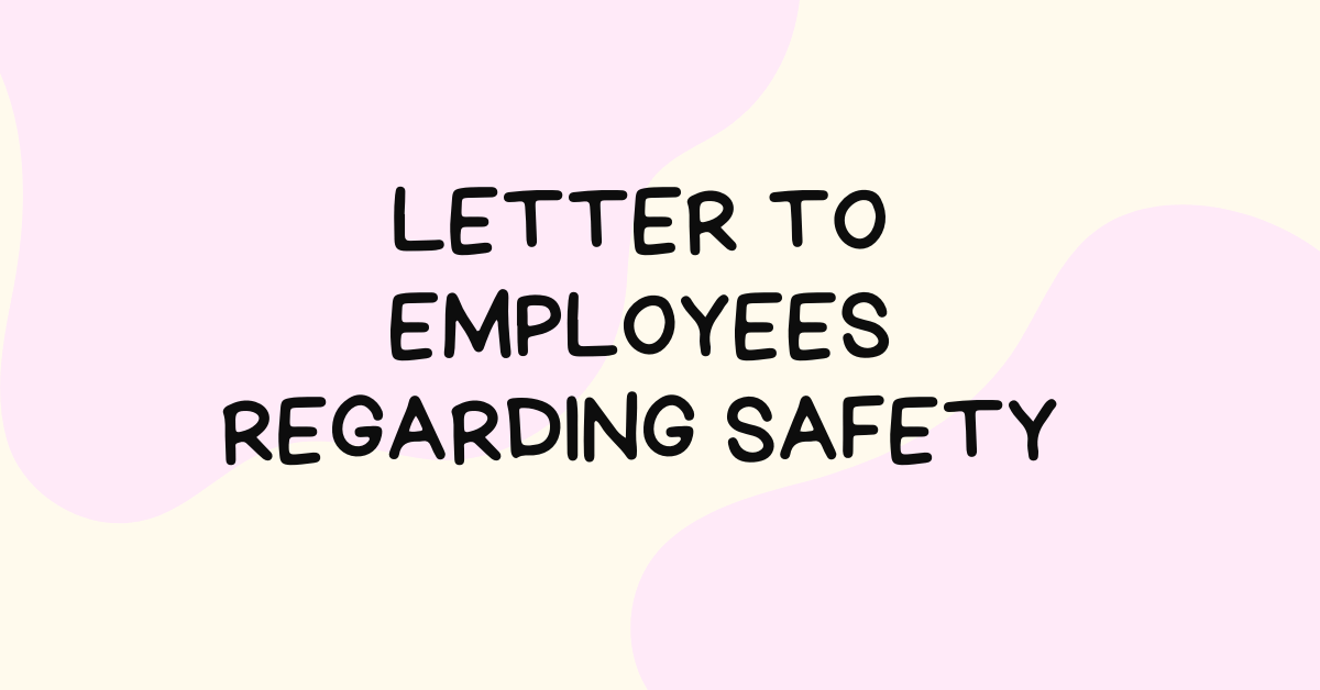 Letter to Employees Regarding Safety