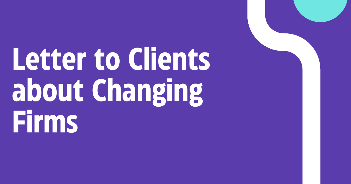 Letter to Clients about Changing Firms