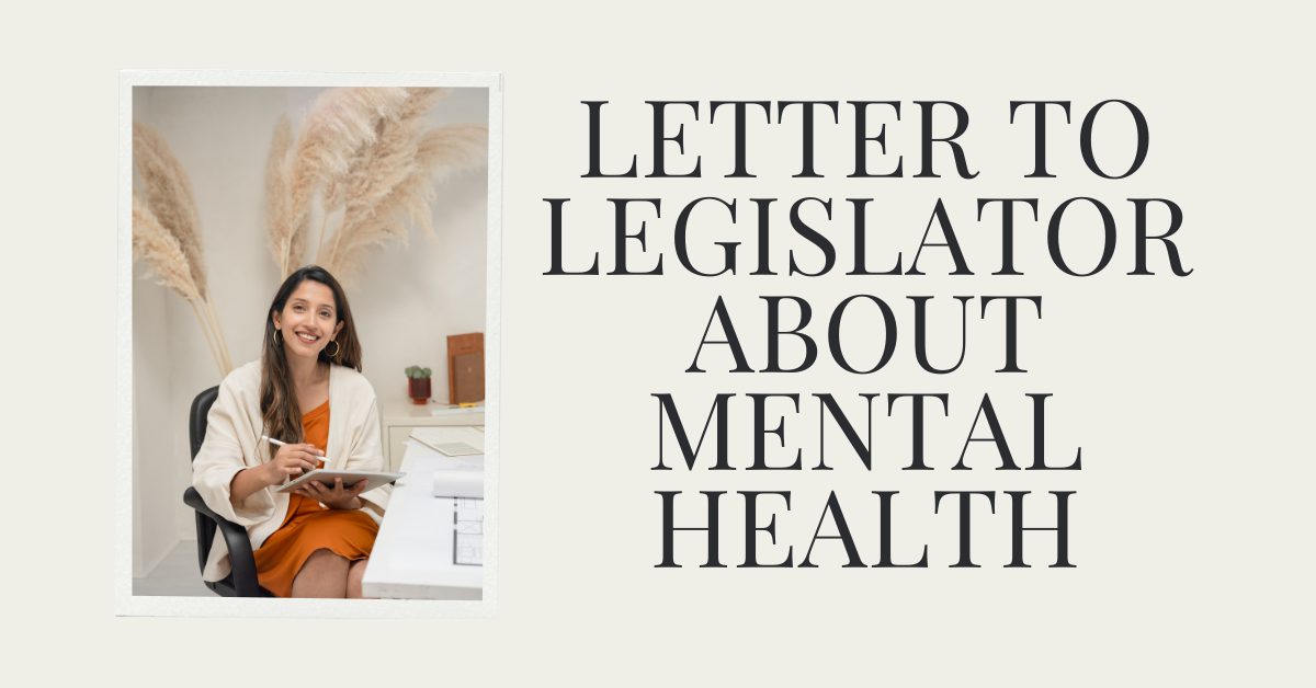 Letter to Legislator about Mental Health