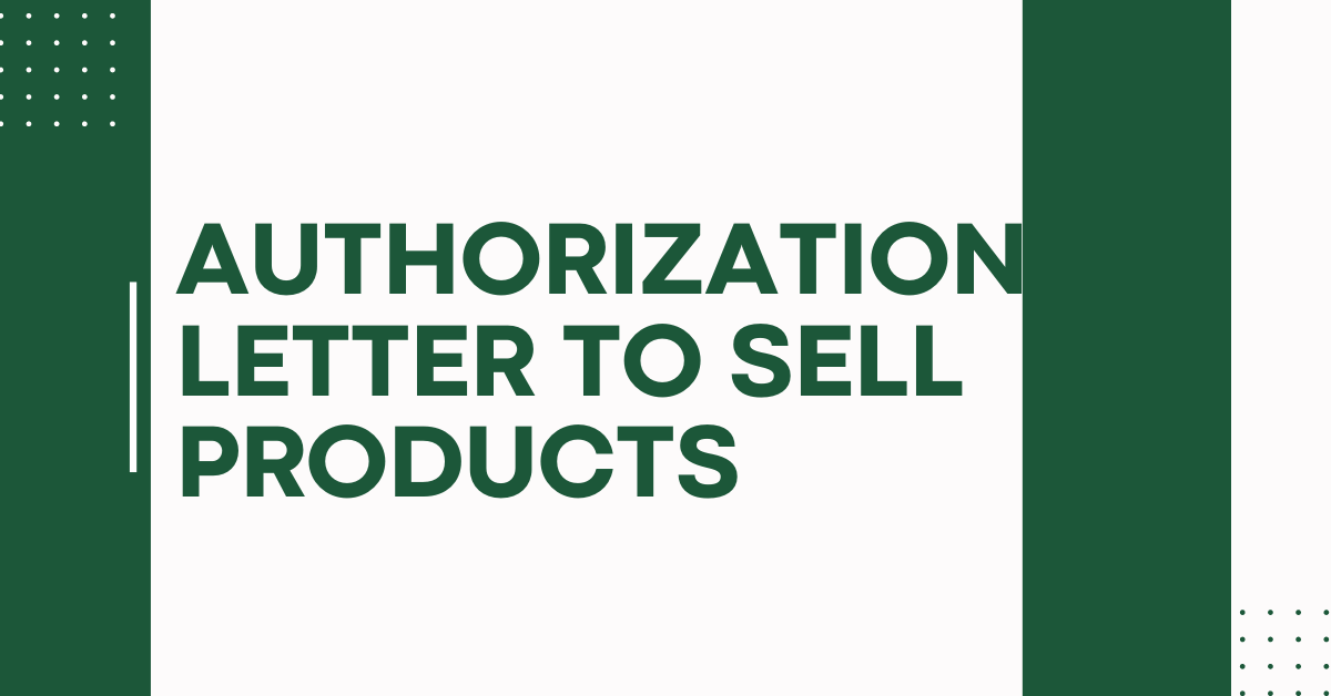 Authorization Letter to Sell Products