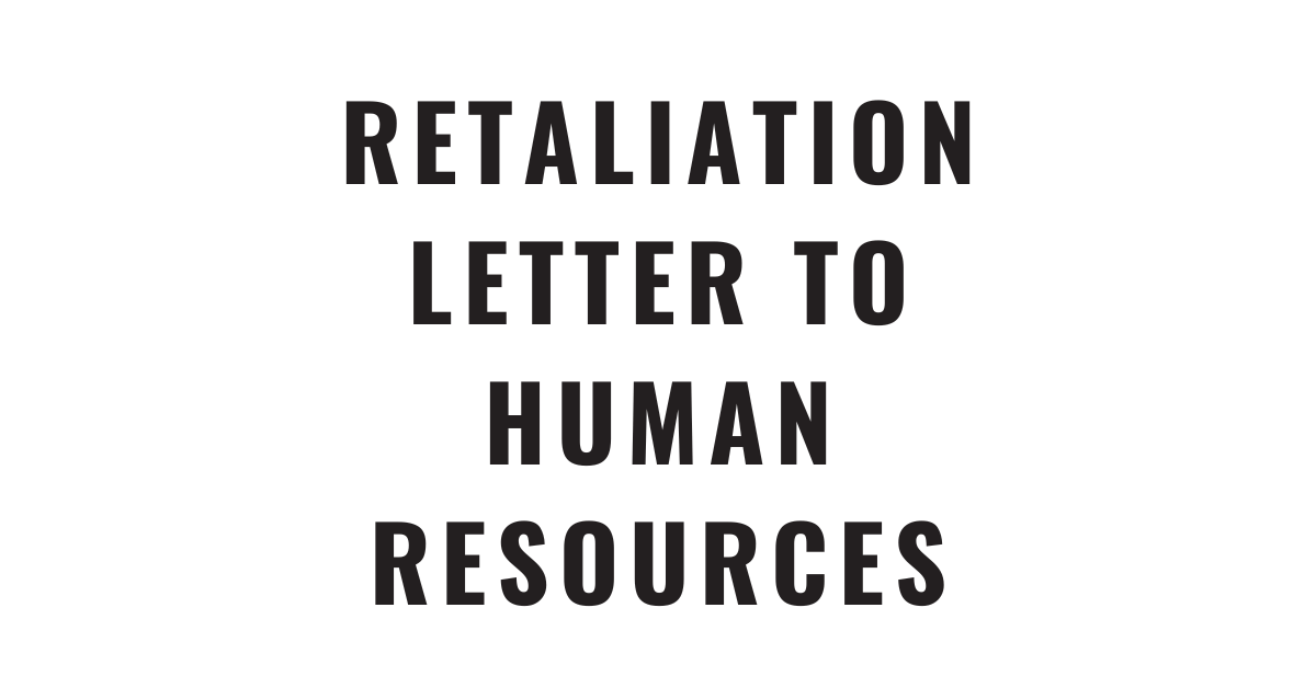 Retaliation Letter to Human Resources