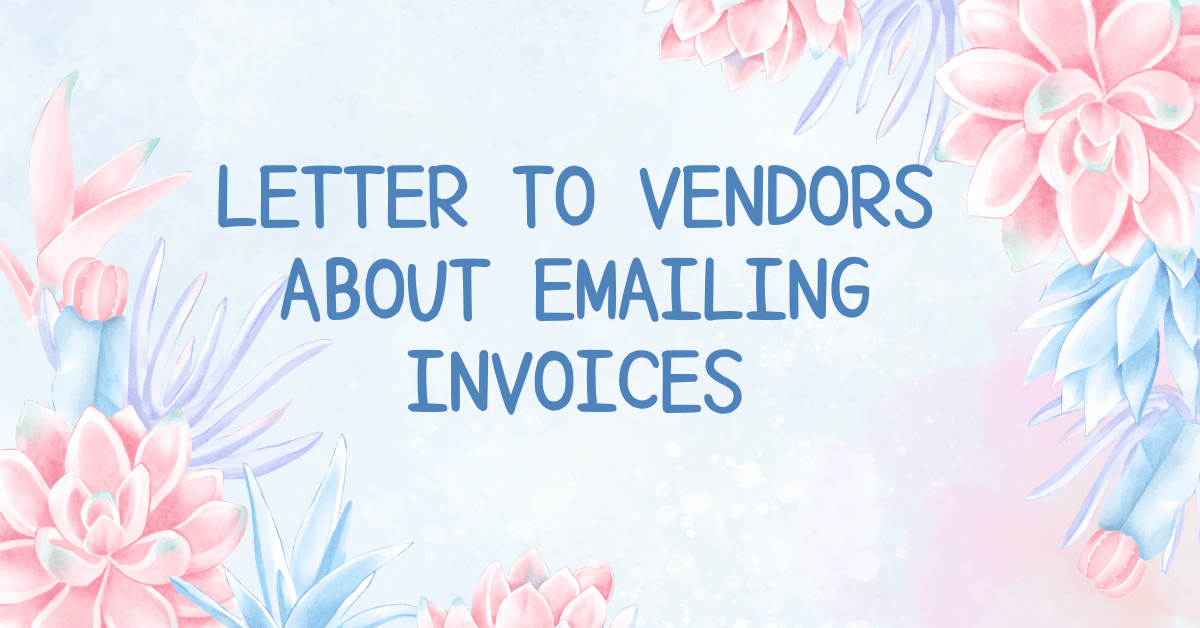 Letter to Vendors about Emailing Invoices