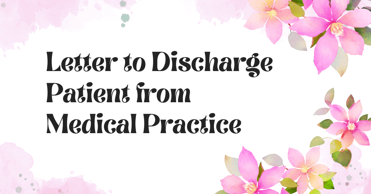 Letter to Discharge Patient from Medical Practice