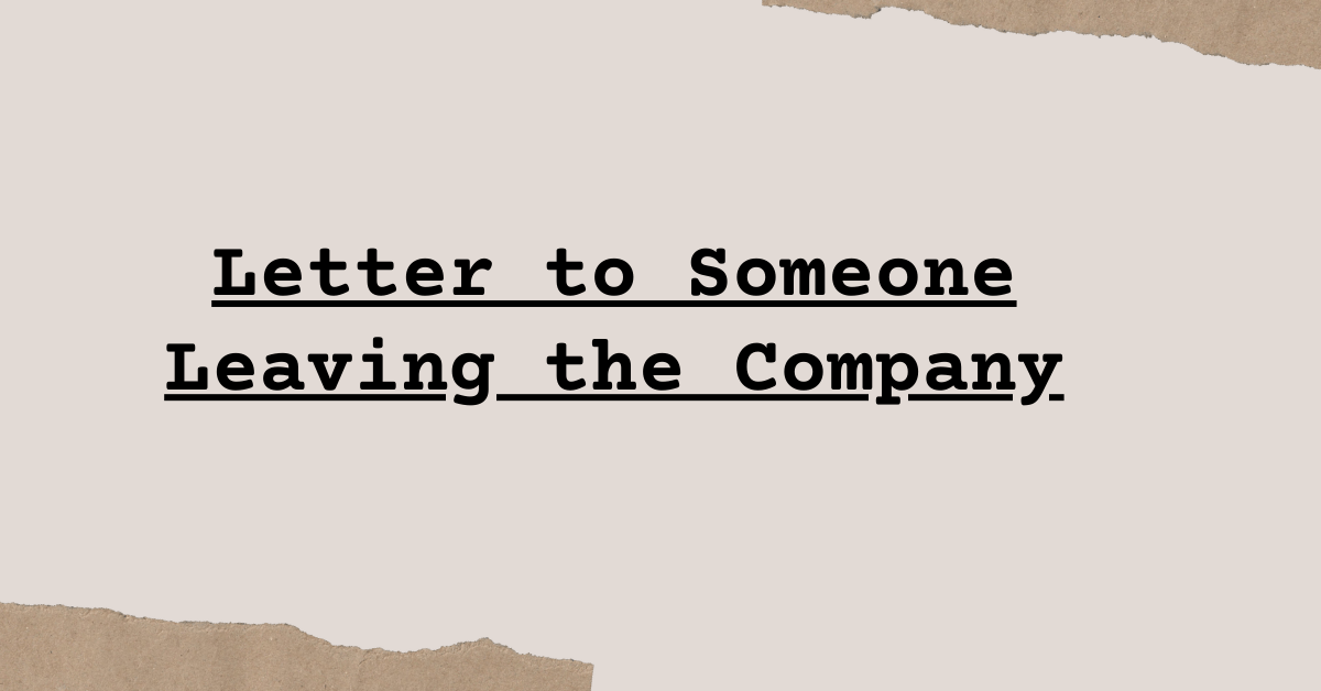 Letter to Someone Leaving the Company