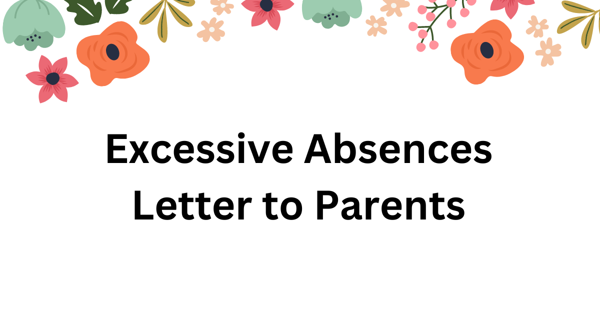 Excessive Absences Letter to Parents