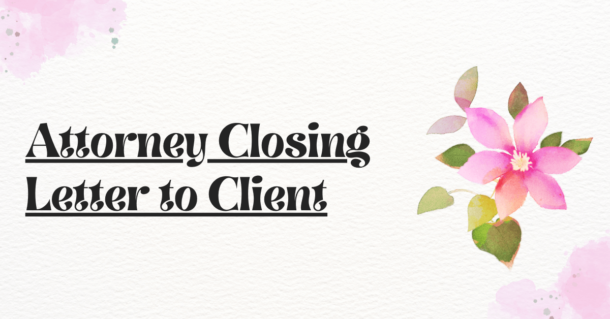 Attorney Closing Letter to Client