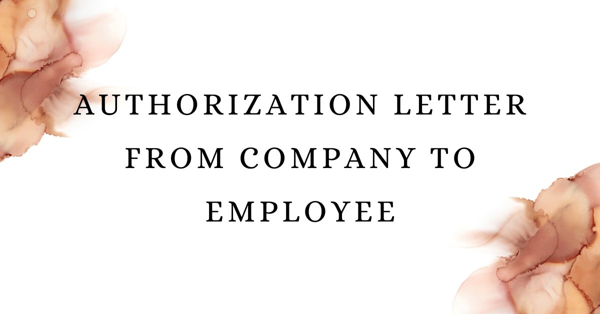 Authorization Letter From Company to Employee