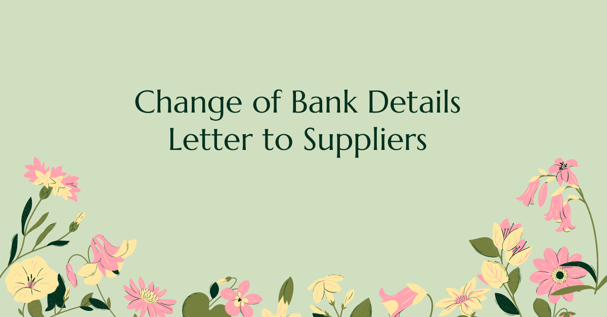 Change of Bank Details Letter to Suppliers