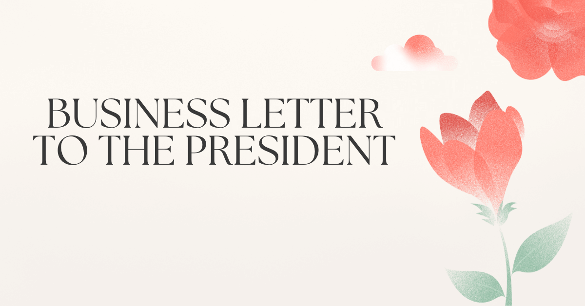 Business Letter to the President