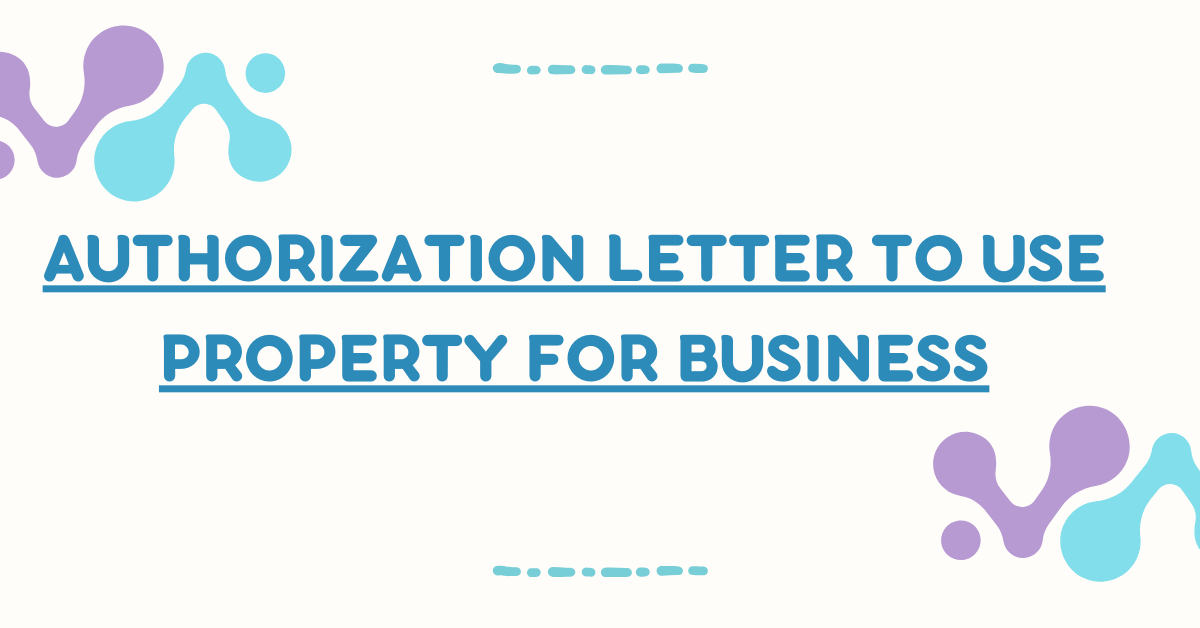 Authorization Letter to Use Property for Business