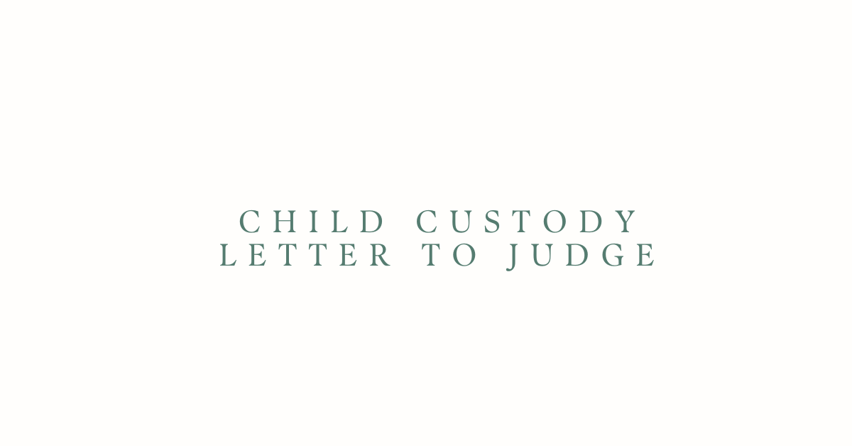 Child Custody Letter to Judge