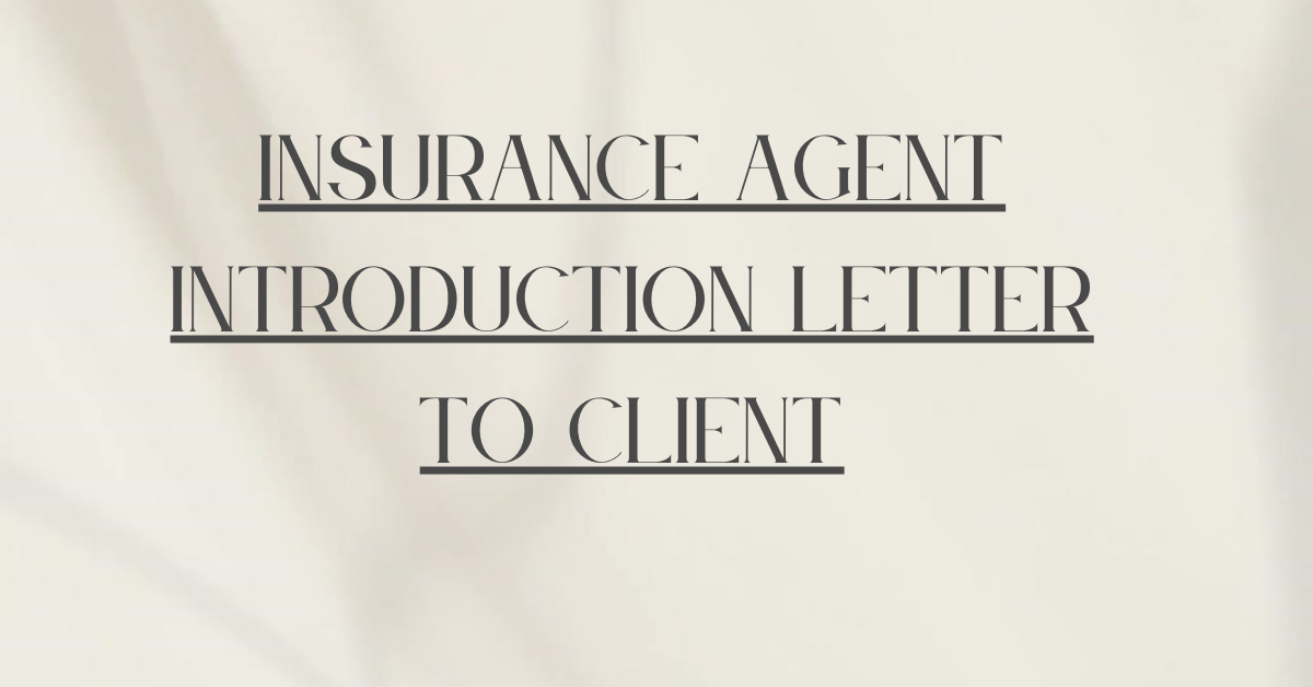 Insurance Agent Introduction Letter to Client