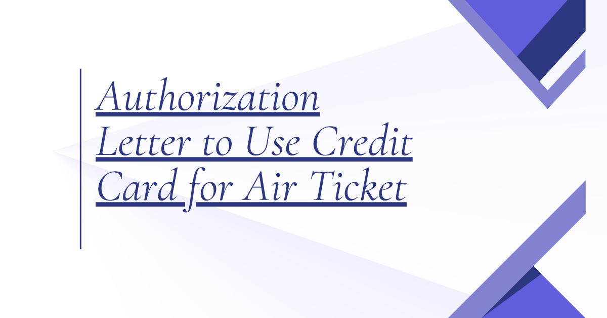 Authorization Letter to Use Credit Card for Air Ticket