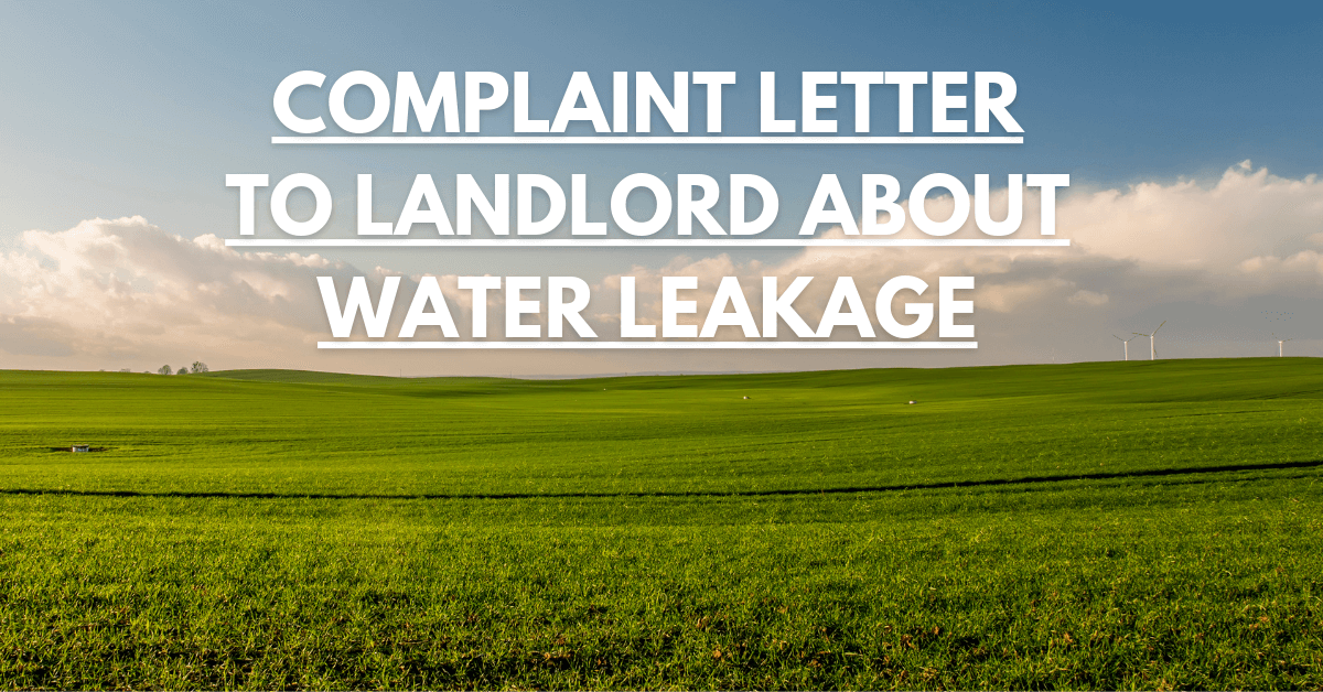 Complaint Letter to Landlord about Water Leakage