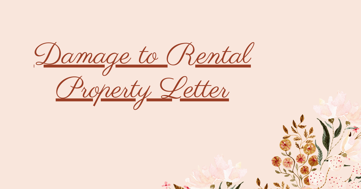 Damage to Rental Property Letter